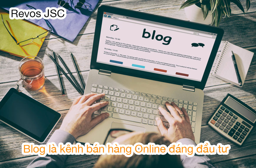 Blog là kênh bán hàng Online đáng đầu tư